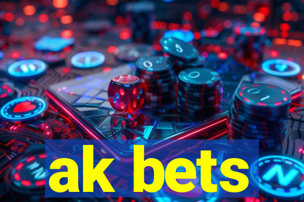 ak bets