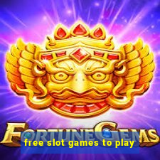 free slot games to play