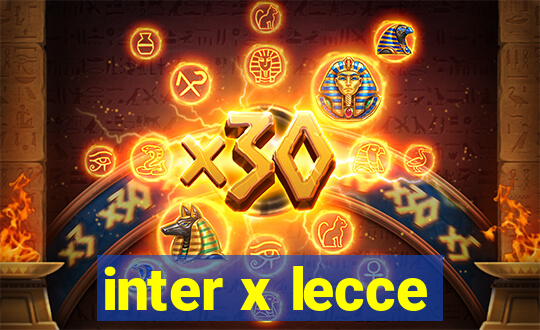 inter x lecce