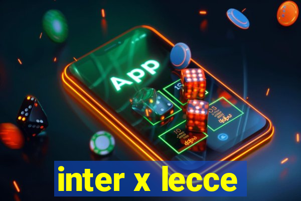 inter x lecce