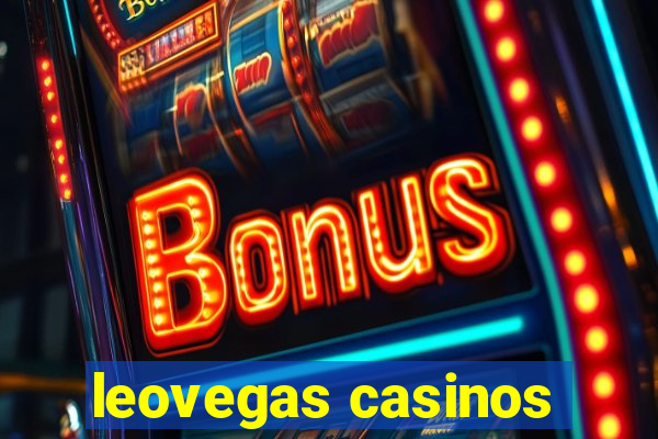 leovegas casinos