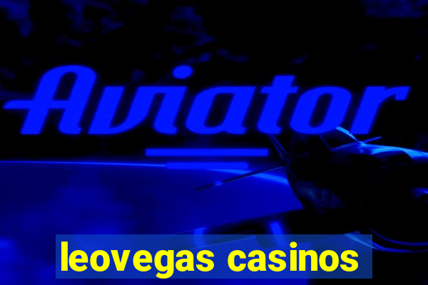 leovegas casinos