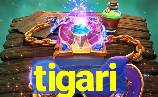 tigari