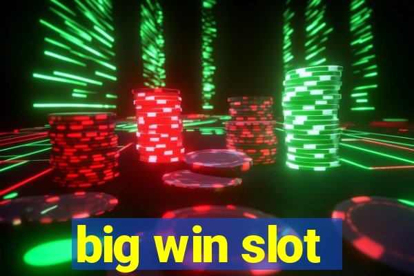 big win slot