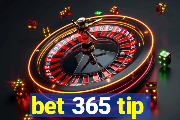 bet 365 tip