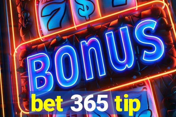 bet 365 tip