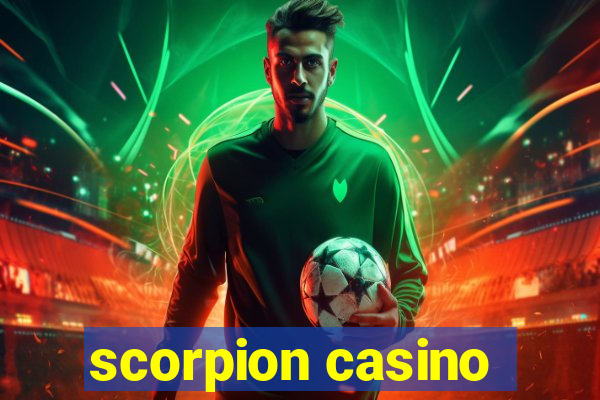 scorpion casino