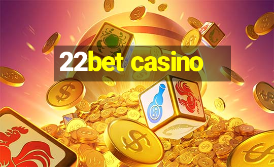 22bet casino