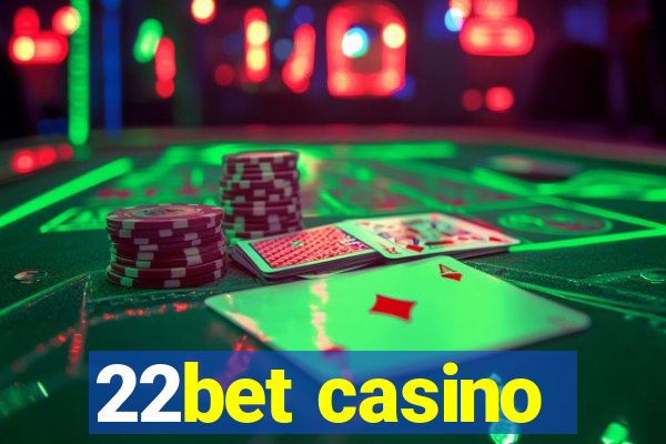 22bet casino