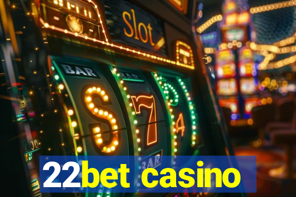 22bet casino