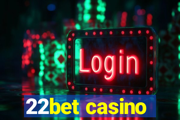 22bet casino