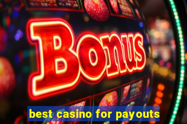 best casino for payouts