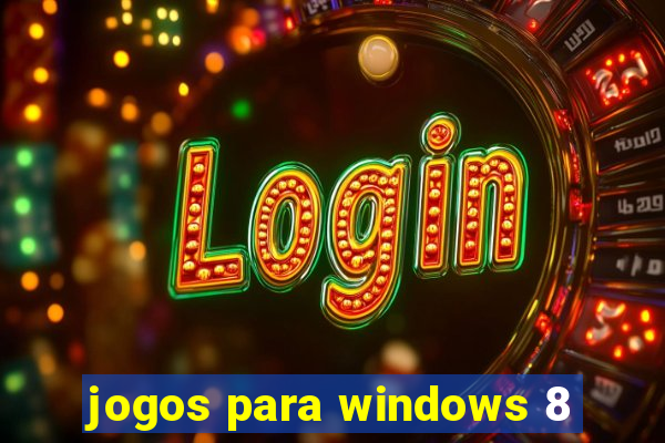 jogos para windows 8