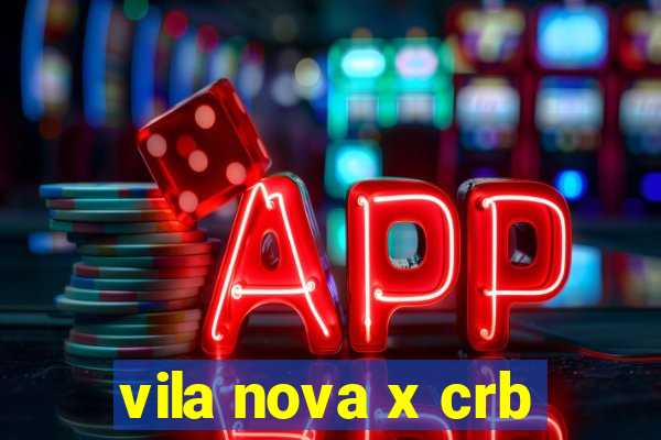 vila nova x crb