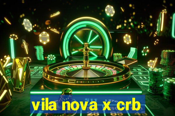 vila nova x crb