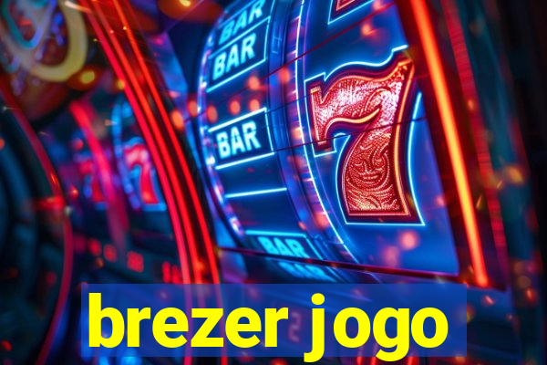 brezer jogo