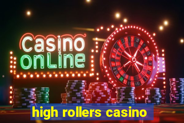 high rollers casino