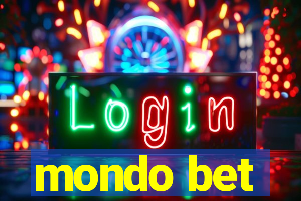 mondo bet