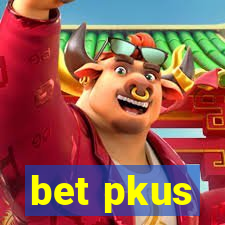 bet pkus