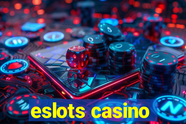 eslots casino