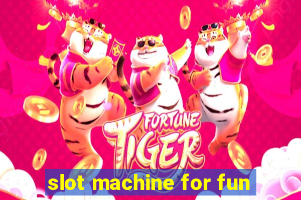 slot machine for fun