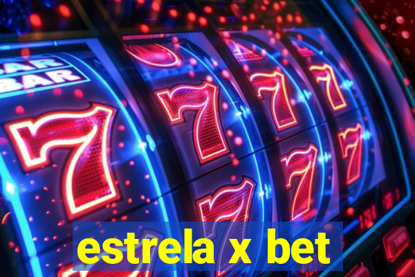 estrela x bet