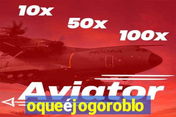 oqueéjogoroblox