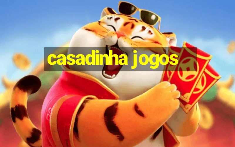 casadinha jogos