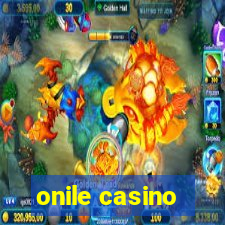 onile casino