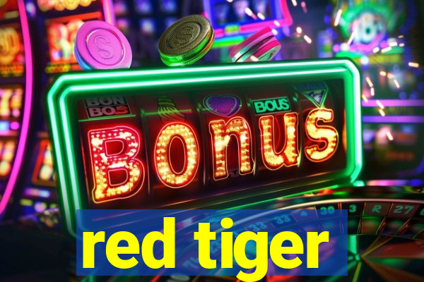 red tiger