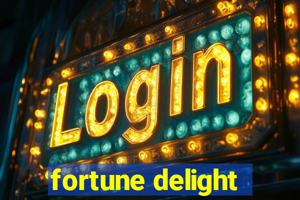 fortune delight