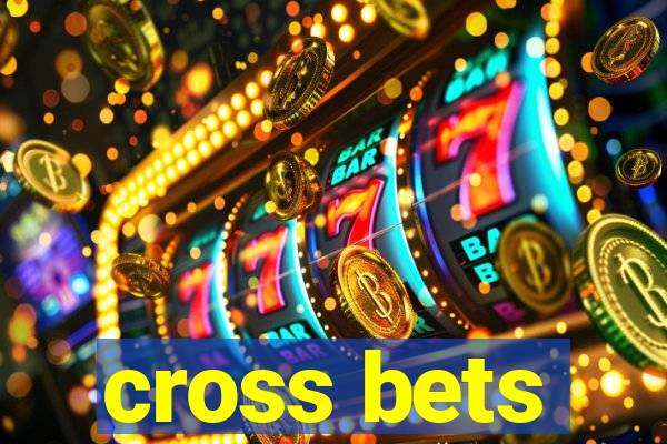 cross bets