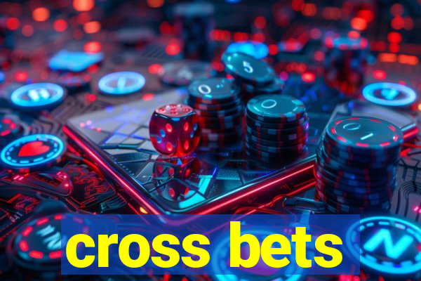 cross bets