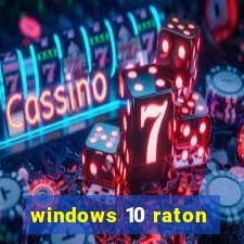 windows 10 raton