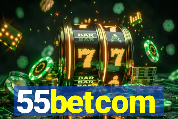 55betcom