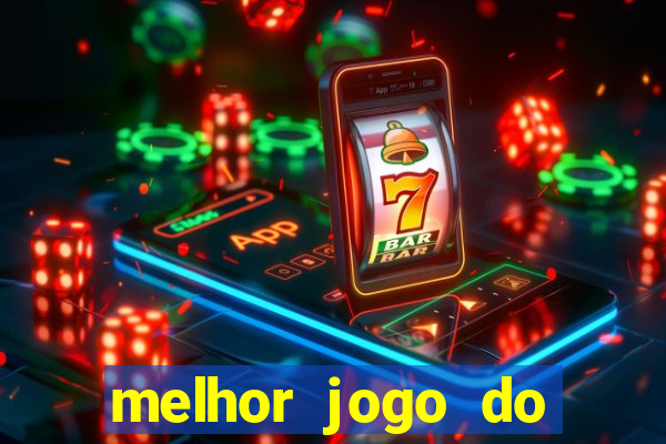 melhor jogo do tigre 2024