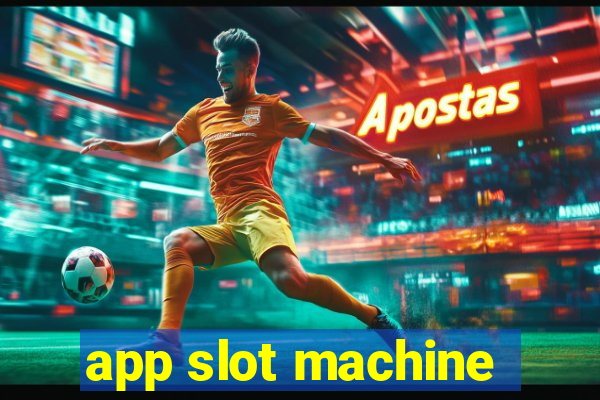 app slot machine