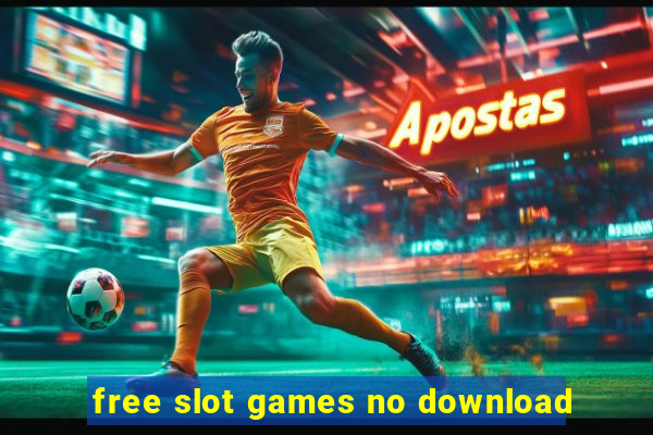 free slot games no download