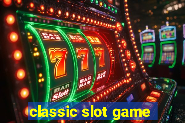 classic slot game