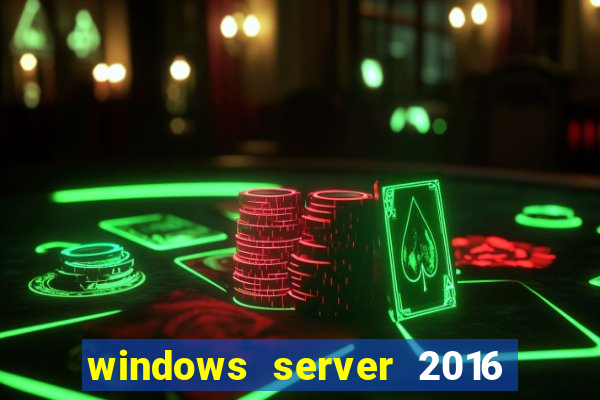 windows server 2016 download iso pt-br