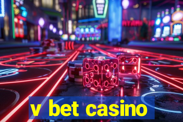 v bet casino