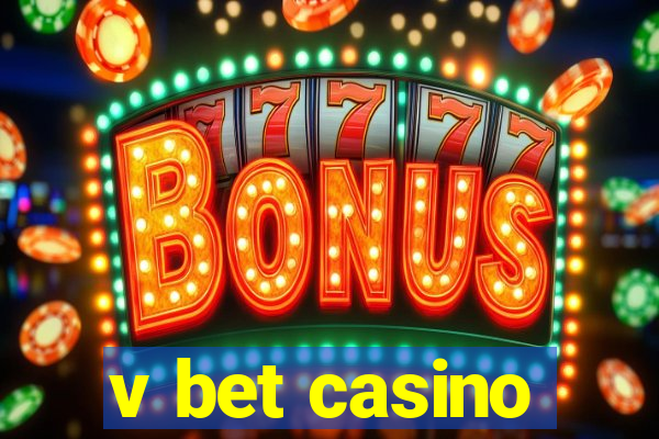 v bet casino