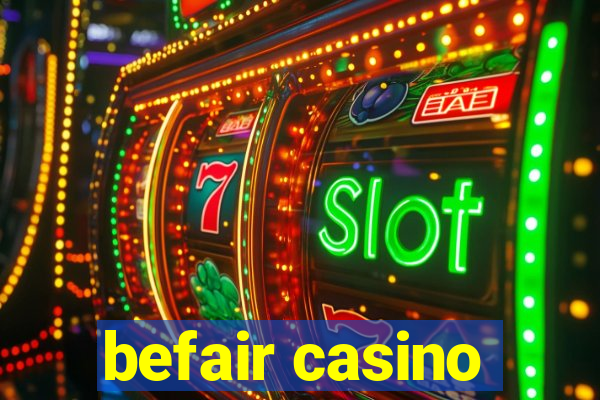 befair casino