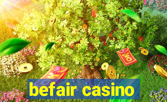 befair casino