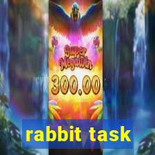 rabbit task