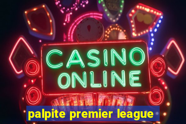 palpite premier league