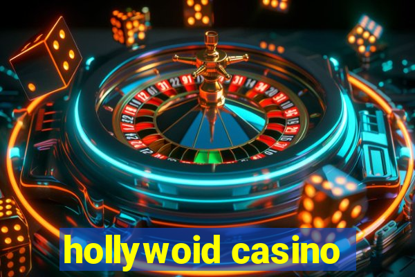 hollywoid casino