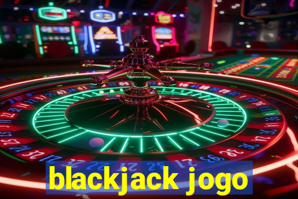 blackjack jogo