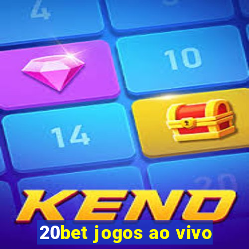 20bet jogos ao vivo