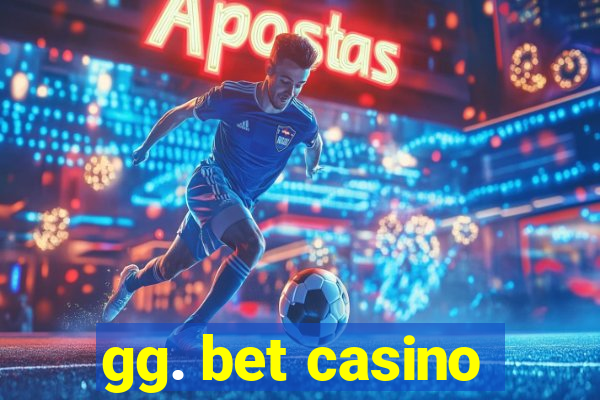 gg. bet casino